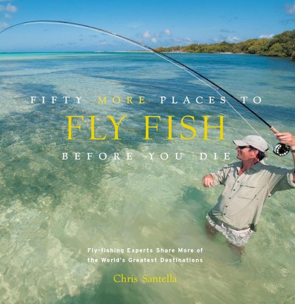 Книга Fifty More Places to Fly Fish Before You Die